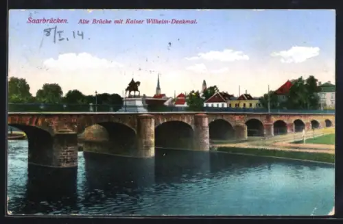 AK Saarbrücken, Alte Brücke mit Kaiser Wilhelm-Denkmal