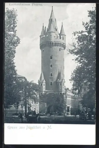 AK Frankfurt a. M., Eschenheimer Thurm