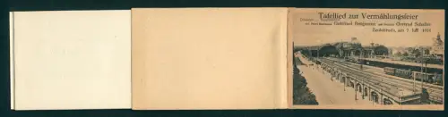 Leporello-AK Dresden, Hauptbahnhof mit Zügen, Tafellied zur Vermählungsfeier von Gottfried Brügemann u. Gertrud Schaller