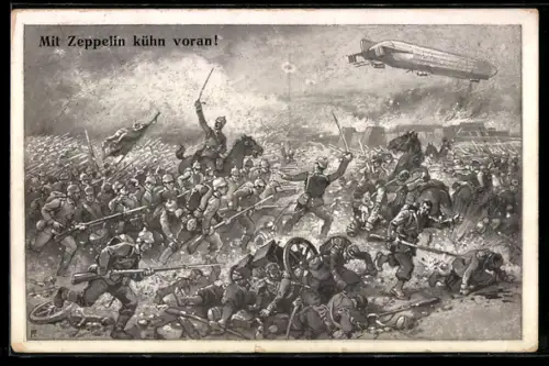 AK mit Zeppelin kühn voran, Zeppelin und Infanterie beim Angriff