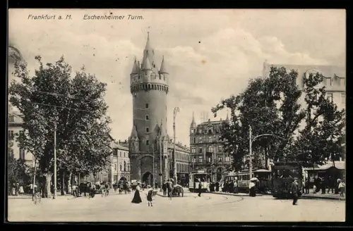AK Frankfurt a. M., Eschenheimer Turm, Strassenbahn