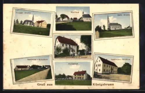 AK Königsbrunn, Gasthaus z. Schäble, Gasthaus z. Schaffner, Neuhaus, Kath. Kirche