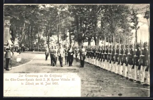 AK Lübeck, Eröffnungsfeier des Elbe-Trave-Kanals durch Wilhelm II. mit Soldaten in Paradeuniformen