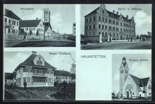 AK Haunstetten, Partie am Hauptplatz, Neues Forsthaus und Protenstantische Kirche