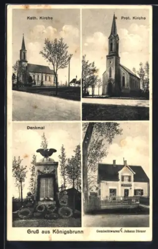 AK Königsbrunn, Gemischtwarenhandel von Johann Diener, Denkmal und Kirchen