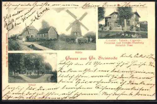 AK Gr. Steinrade, Kolonialwarenhandlung von Heinrich Dose, Schule, Windmühle
