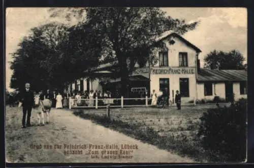 AK Lübeck, Gasthaus Friedrich-Franz-Halle, genannt Zum grauen Esel, Inh. Ludwig Stamer