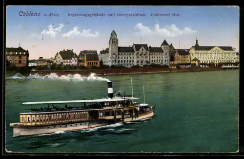 AK Coblenz am Rhein, Raddampfer Rhein vor dem Regierungsgebäude und Oberpräsidium