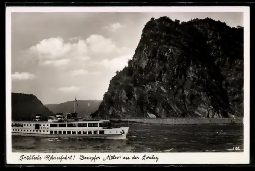 AK Dampfer Köln in Fahrt auf dem Rhein passiert die Loreley
