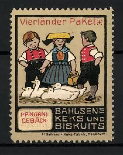 Reklamemarke Hannover, Bahlsens Keks und Biskuits, Vierländer Paket, Kinder mit Gänsen