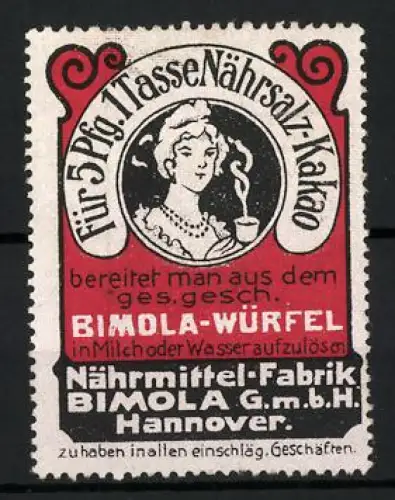 Reklamemarke Hannover, Nährmittel-Fabrik Bimola GmbH, Nährsalz-Kakao, Dame mit Tasse Kakao