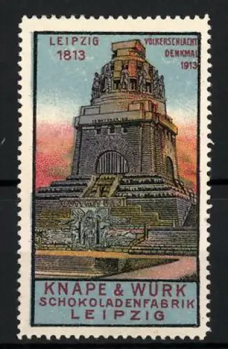 Reklamemarke Leipzig, Knape & Würk Schokoladenfabrik, Völkerschlachtdenkmal 1813