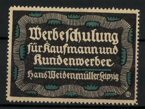 Reklamemarke Leipzig, Werbeschulung für Kaufmann und Kundenwerber, Hans Weidenmüller