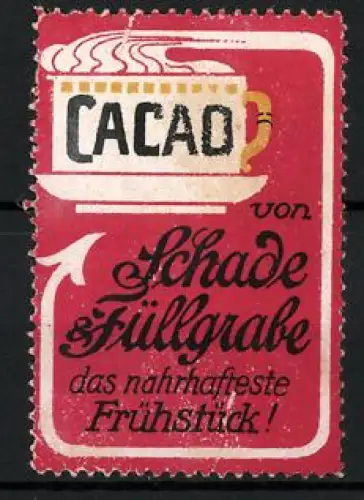 Reklamemarke Cacao von Schade & Füllgrabe, Dampfende Tasse