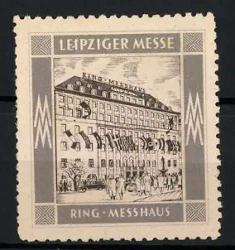 Reklamemarke Leipzig, Leipziger Messe, Ring-Messhaus mit verschiedenen Nationalflaggen