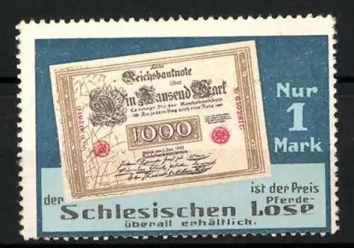 Reklamemarke Schlesien, Schlesische Pferde-Lose Lotterie, Reichsbanknote 1000 Mark
