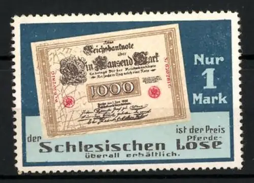 Reklamemarke Schlesien, Schlesischen Pferde-Lose, Reichsbanknote 1000 Mark, Lotterie
