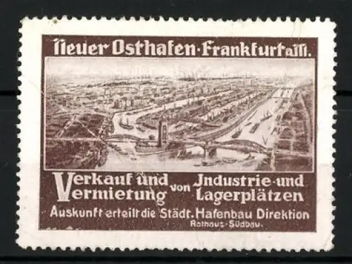 Reklamemarke Frankfurt a. M., Neuer Osthafen, Vermietung von Industrie- und Lagerplätze über Städt. Hafenbau Direktion