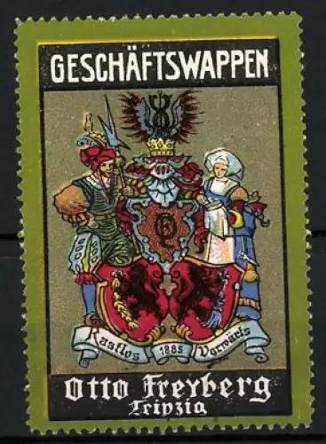 Reklamemarke Leipzig, Otto Freyberg, Geschäfts-Wappen und Jahreszahl 1885