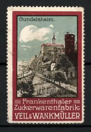 Reklamemarke Gundelsheim, Frankenthaler Zuckerwarenfabrik Veil & Wankmüller, Burgansicht