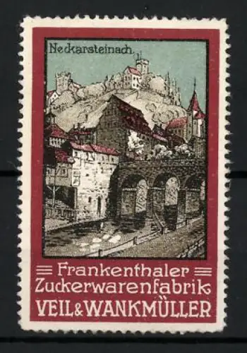 Reklamemarke Neckarsteinach, Frankenthaler Zuckerwarenfabrik Veil & Wankmüller, Burgansicht