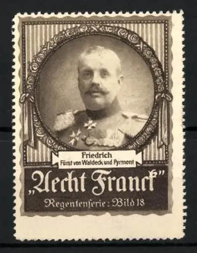Reklamemarke Aecht Franck Kaffee, Friedrich Fürst von Waldeck und Pyrmont