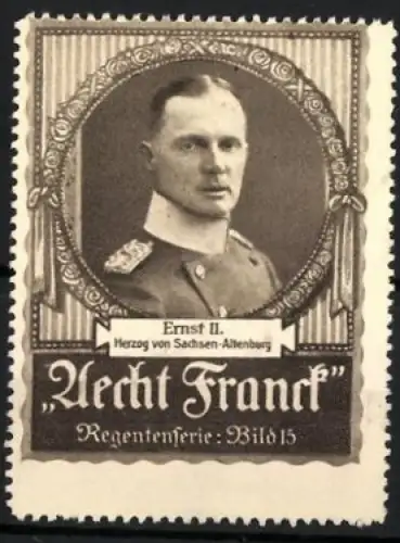 Reklamemarke Aecht Franck Kaffee, Ernst II. Herzog von Sachsen-Altenburg