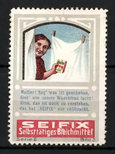 Reklamemarke Seifix, Selbsttätiges Bleichmittel, Lächelnde Frau mit Wäsche