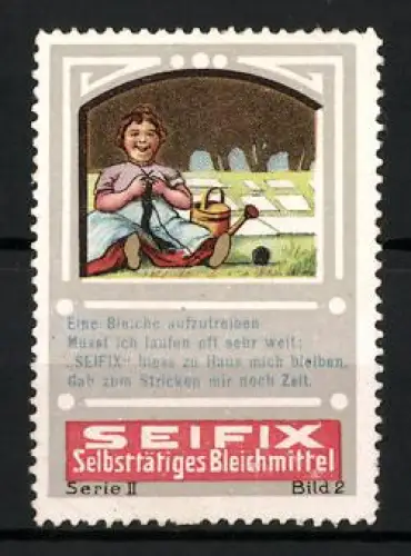 Reklamemarke Seifix, Selbsttätiges Bleichmittel, Mädchen beim Stricken