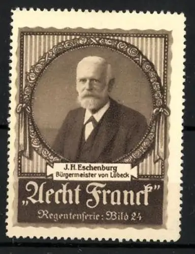 Reklamemarke Aecht Franck Kaffee, Bürgermeister von Lübeck: Portrait J.H. Eschenburg