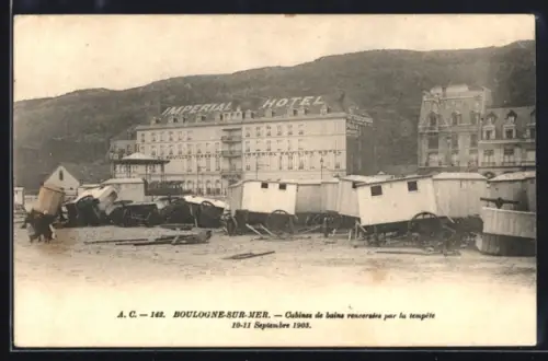 AK Boulogne-sur-Mer, Cabines de bains renversées par la tempete, 10-11 Septembre 1903