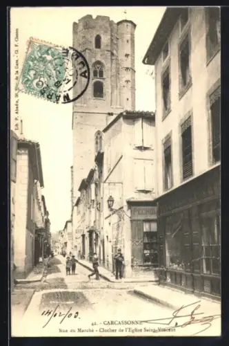 AK Carcassonne, Rue du Marché, Clocher de l`Eglise Saint-Vincent