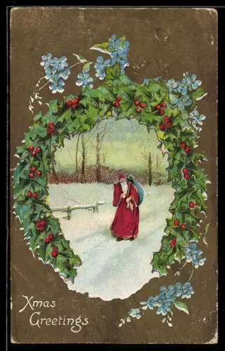 AK Weihnachtsmann mit Geschenken auf einem verschneiten Weg, Stechpalmenzweige und Vergissmeinnicht im Passepartout