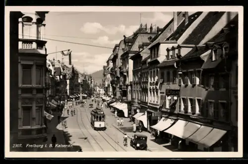 AK Freiburg i. B., Kaiserstr. mit Strassenbahn