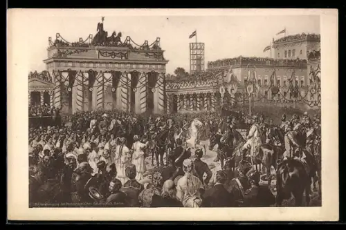 AK Berlin, Einzug der siegreichen Truppen am Brandenburger Tor, Kaiser Wilhelm I.