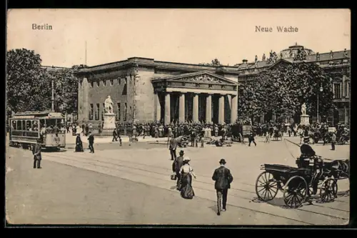 AK Berlin, Strassenbahn und Kutsche an der Neuen Wache