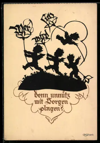 Künstler-AK Georg Plischke: Vier kleine Engel mit Schriftzug Wer wird sich den unnütz mit Sorgen plagen ?