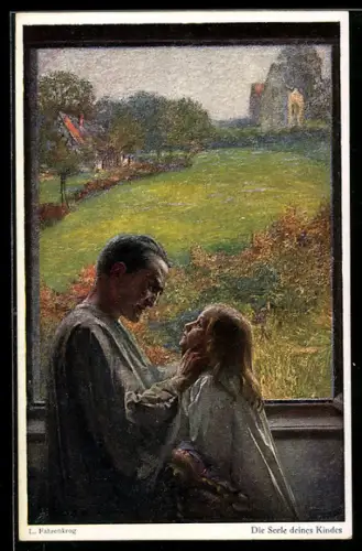 Künstler-AK Ludwig Fahrenkrog: Die Seele deines Kindes, Vater mit seiner Tochter, ihr Gesicht in den Händen haltend