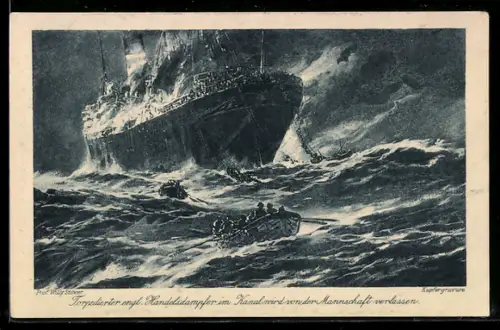 Künstler-AK Willy Stoewer: Torpdedierter engl. Handelsdampfer im Kanal wird von der Mannschaft verlassen
