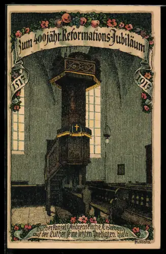 AK Eisleben, 400 jähr. Reformationsjubiläum 1917, Martin Luther Kanzel