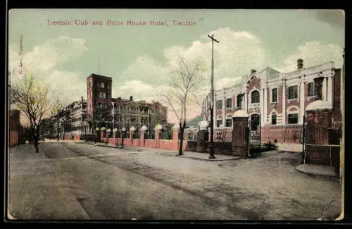 AK Tientsin, Tientsin Club and Astor House Hotel