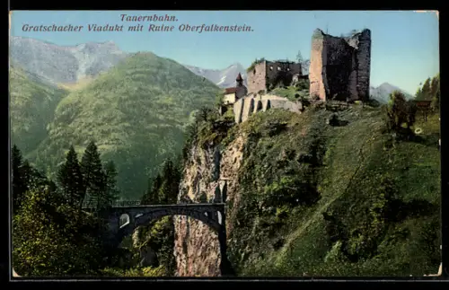AK Ruine Oberfalkenstein /Tauernbahn, Gratschacher Viadukt mit Ruine Oberfalkenstein