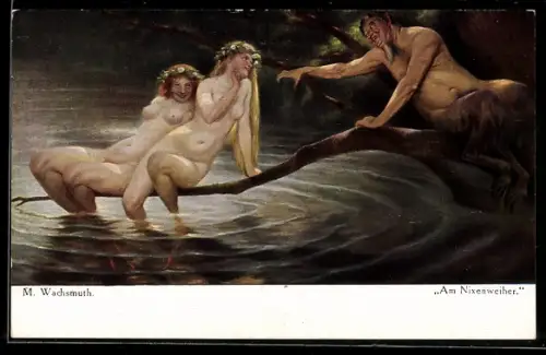 Künstler-AK sign. M. Wachsmuth: Nixen mit einem Satyr am Weiher