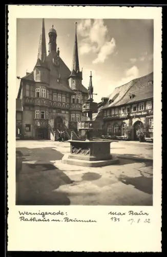 Foto-AK Max Baur: Wernigerode, Rathaus mit Brunnen