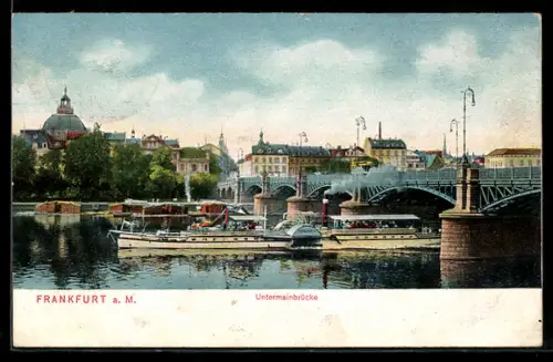 AK Frankfurt a. M., Untermainbrücke