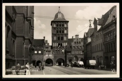 AK Lübeck, Burgtor (Innen), 13. Jahrhundert