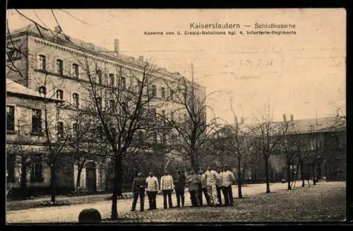 AK Kaiserslautern, Schlosskaserne, Kaserne des II. Ersatz-Bataillons kgl. 4. Infanterie-Regiments