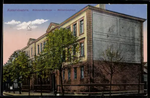 AK Kaiserslautern, Röhmschulhaus im Militärlazarett