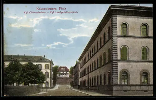 AK Kaiserslautern /Pfalz, Kgl. Oberrealschule, Kgl. Landgerichtsgebäude