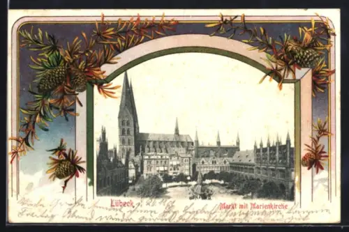 Lithographie Lübeck, Markt mit Marienkirche, Tannenzweig mit Tannenzapfen, Passepartout